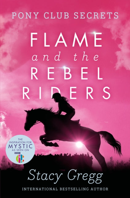 Flame and the Rebel Riders : Book 9-9780007299294