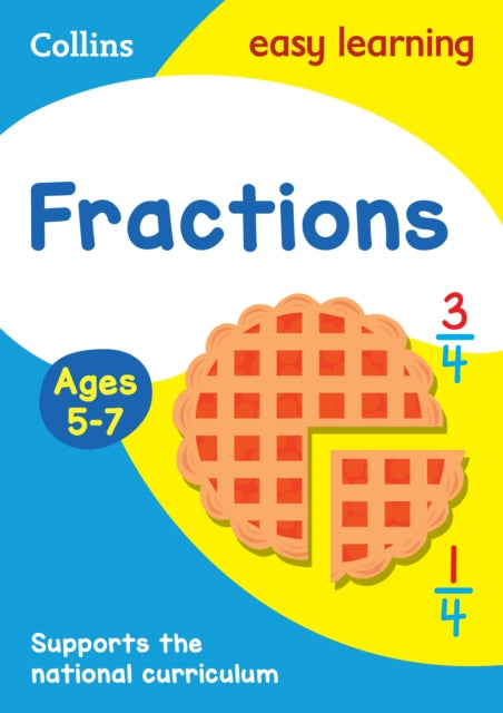 Fractions Ages 5-7: Ideal for home learning (Collins Easy Learning KS1) - Collins Easy Learning