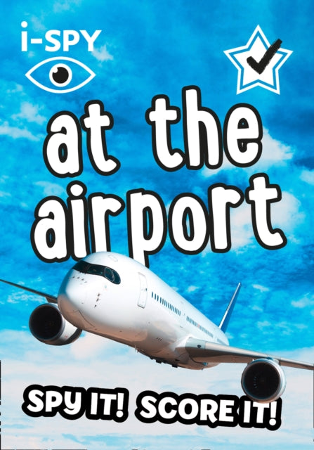 i-SPY At the Airport : Spy it! Score it!-9780008386535