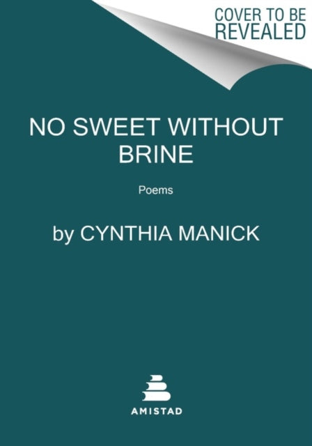 No Sweet Without Brine : Poems-9780063244306