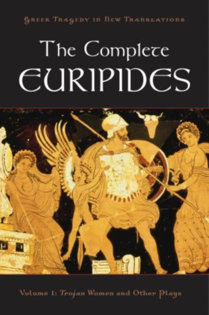 The Complete Euripides Volume I Trojan Women and Other Plays-9780195388671