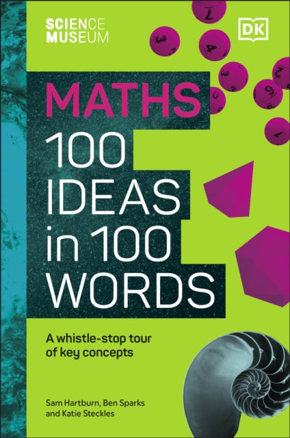 The Science Museum Maths 100 Ideas in 100 Words : A Whistle-Stop Tour of Key Concepts-9780241594919