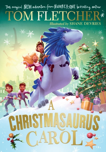 A Christmasaurus Carol : A brand-new festive adventure from number-one-bestselling author Tom Fletcher-9780241595879