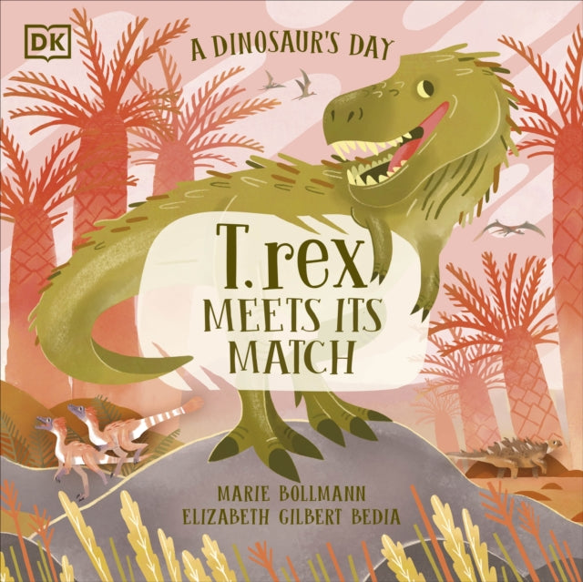 A Dinosaur’s Day: T. rex Meets His Match-9780241633472