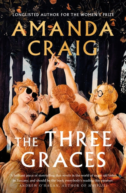 The Three Graces : &#39;The book everybody should be reading this summer&#39; Andrew O&#39;Hagan-9780349144917