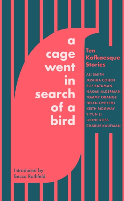 A Cage Went in Search of a Bird : Ten Kafkaesque Stories-9780349146409