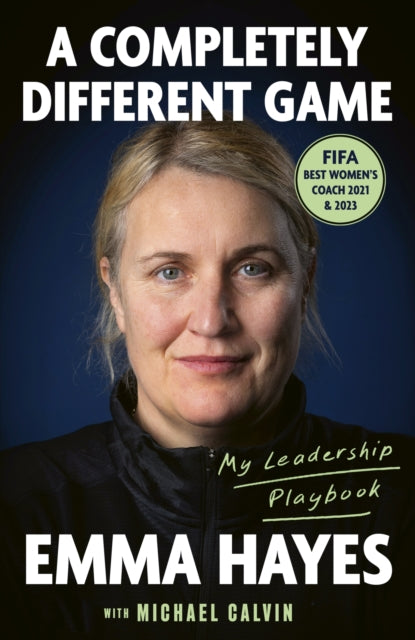 A Completely Different Game : My Leadership Playbook-9780349443256