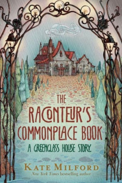 The Raconteur&#39;s Commonplace Book : A Greenglass House Story-9780358663355