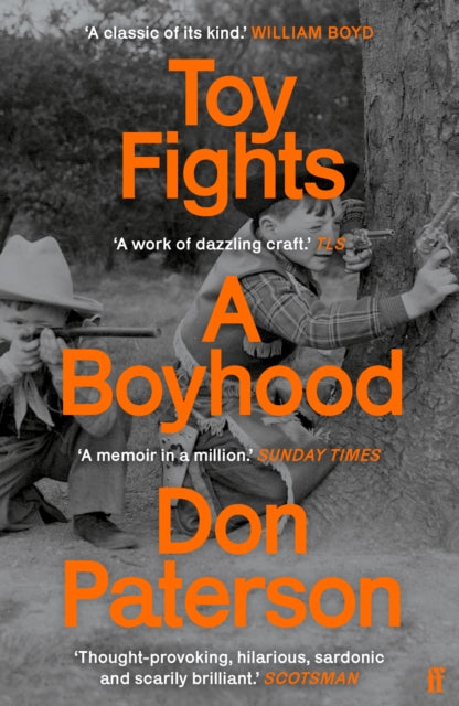 Toy Fights : A Boyhood - &#39;A classic of its kind&#39; William Boyd-9780571240289