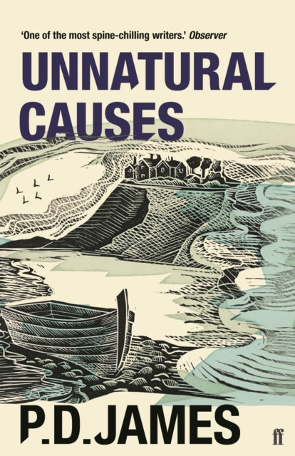 Unnatural Causes : The classic murder mystery from the &#39;Queen of English crime&#39; (Guardian)-9780571350797