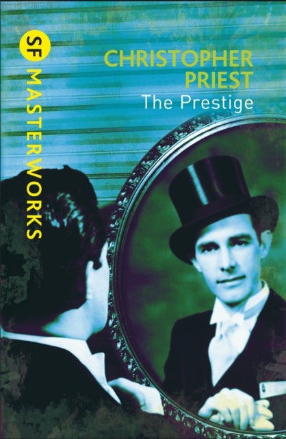 The Prestige : The literary masterpiece about a feud that spans generations-9780575099418