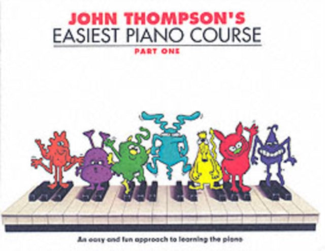 John Thompson&#39;s Easiest Piano Course 1 : Revised Edition-9780711954298