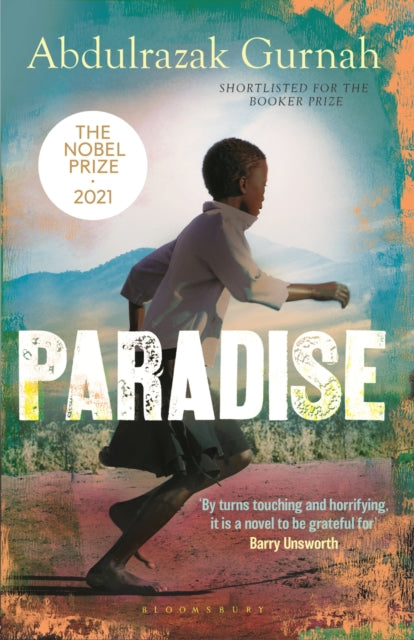 Paradise : A BBC Radio 4 Book at Bedtime, by the winner of the Nobel Prize in Literature 2021-9780747573999