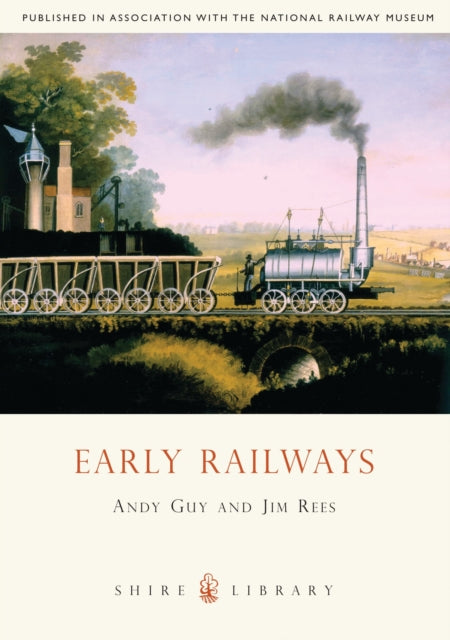 Early Railways : 1569-1830-9780747808114