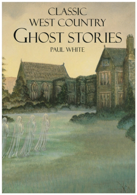 Classic West Country Ghost Stories-9780850253528