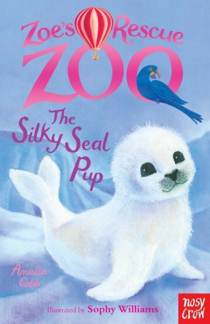 Zoe&#39;s Rescue Zoo: The Silky Seal Pup-9780857632340