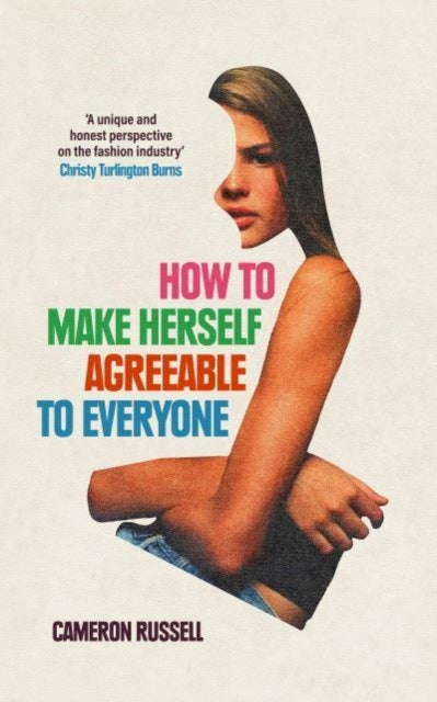 How to Make Herself Agreeable to Everyone : &#39;A book of real power&#39; - STYLIST, Best Non-Fiction Books of 2024-9780861547869