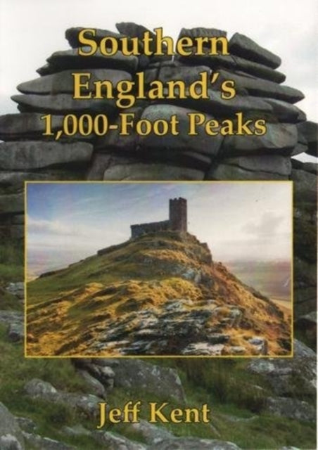 Southern England&#39;s 1,000-Foot Peaks-9780992750534