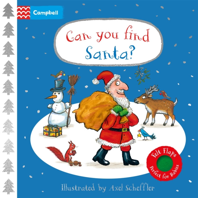 Can You Find Santa? : A Felt Flaps Book – the perfect Christmas gift for babies!-9781035012619