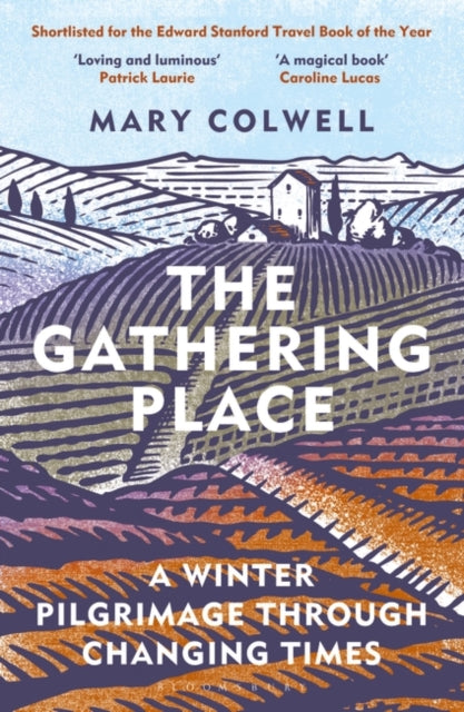 The Gathering Place : A Winter Pilgrimage Through Changing Times-9781399400565