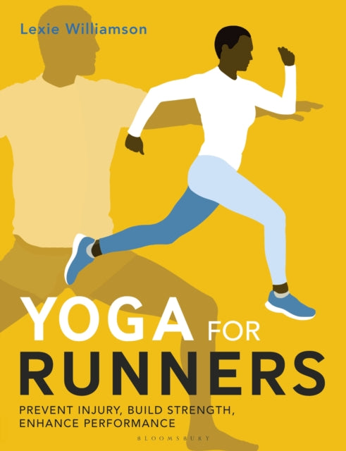 Yoga for Runners : Prevent injury, build strength, enhance performance-9781399406017