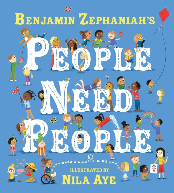 People Need People : An uplifting picture book poem from legendary poet Benjamin Zephaniah-9781408368152