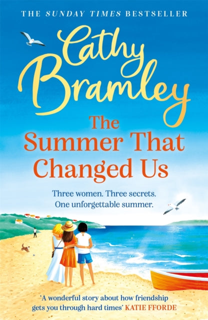 The Summer That Changed Us : The uplifting and escapist read from the Sunday Times bestselling storyteller-9781409186823