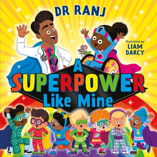 A Superpower Like Mine : an uplifting story to boost self-esteem and confidence-9781444965063