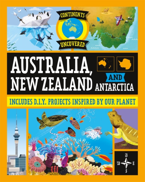 Continents Uncovered: Australia, New Zealand and Antarctica-9781445181035