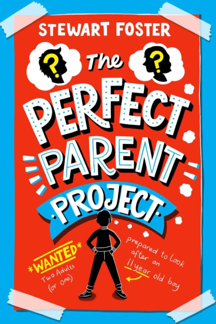 The Perfect Parent Project - Stewart Foster