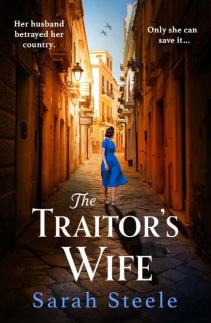 The Traitor&#39;s Wife : Heartbreaking WW2 historical fiction with an incredible story inspired by a woman&#39;s resistance-9781472294326