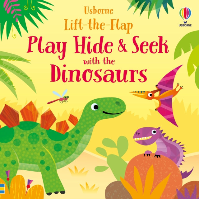 Play Hide &amp; Seek with the Dinosaurs-9781474995672