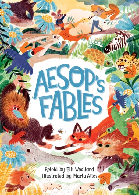 Aesop&#39;s Fables, Retold by Elli Woollard-9781509886685