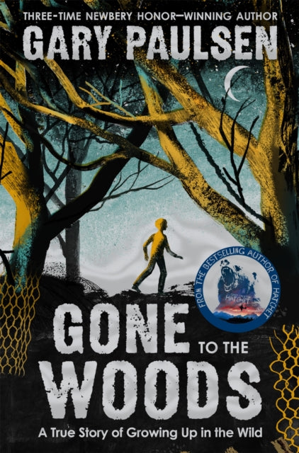 Gone to the Woods: A True Story of Growing Up in the Wild - Gary Paulsen