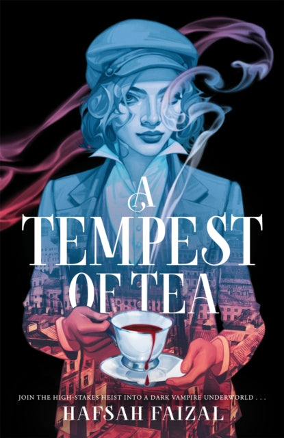 A Tempest of Tea : The must-read YA fantasy of 2024, from the author of TikTok sensation We Hunt the Flame-9781529097085