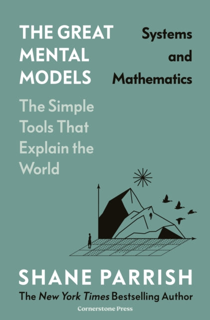 The Great Mental Models: Systems and Mathematics-9781529945713