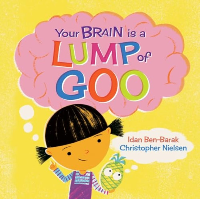 Your Brain Is a Lump of Goo-9781761180996