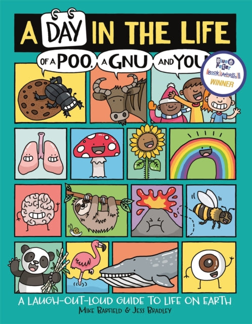 A Day in the Life of a Poo, a Gnu and You (Winner of the Blue Peter Book Award 2021)-9781780556468