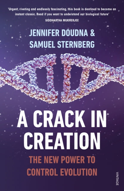 A Crack in Creation : The New Power to Control Evolution-9781784702762