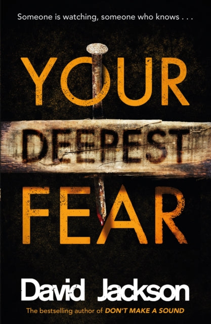 Your Deepest Fear: The darkest thriller you&#39;ll read this year - David Jackson