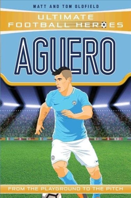 Aguero (Ultimate Football Heroes) - Collect Them All! - Matt &amp; Tom Oldfield