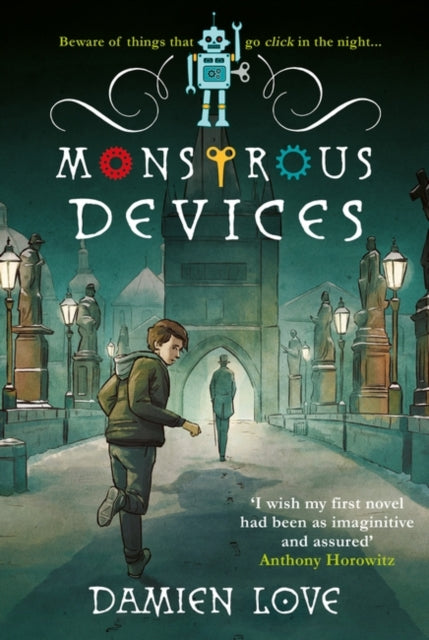 Monstrous Devices: THE TIMES CHILDREN&#39;S BOOK OF THE WEEK - Damien Love