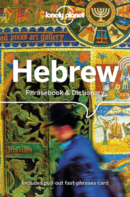 Lonely Planet Hebrew Phrasebook &amp; Dictionary - Gordana &amp; Ivan Ivetac,Lonely Planet,Piotr Czajkowski,Richard Nebesky,Thanasis Spilias