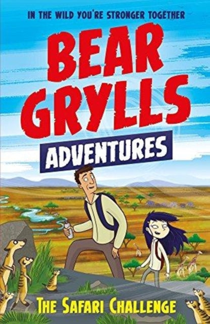 A Bear Grylls Adventure 8: The Safari Challenge-9781786960535