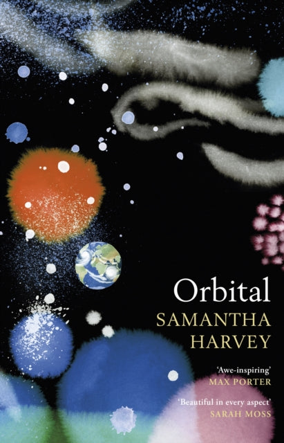 Orbital : ‘Awe-inspiring’ Max Porter-9781787334342