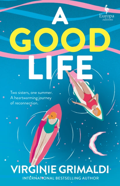 A Good Life : A No 1 International Bestseller-9781787705098