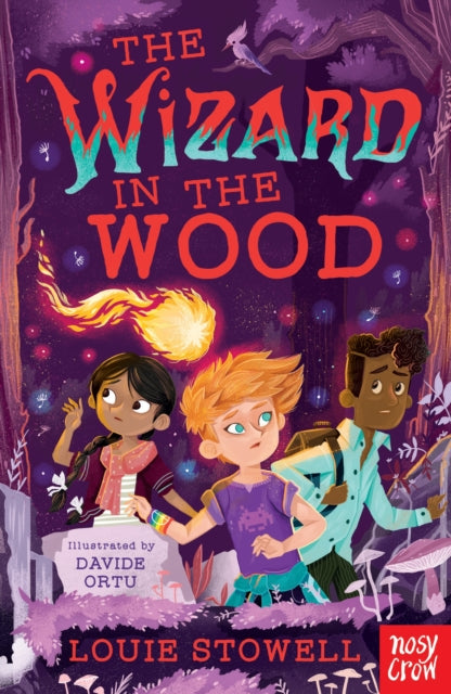 The Wizard in the Wood - Louie Stowell