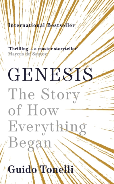 Genesis: The Story of How Everything Began - Guido Tonelli