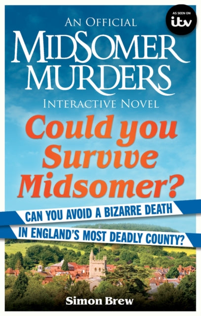 Could You Survive Midsomer? : Can you avoid a bizarre death in England's most dangerous county?-9781788404952