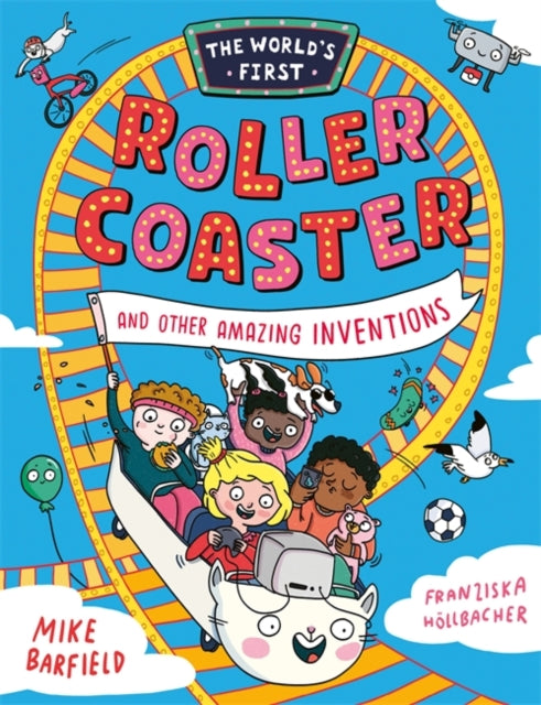 The World’s First Rollercoaster : and Other Amazing Inventions-9781800783720